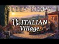 A Journey To 1920s Tuscany A Cozy Bedtime Story