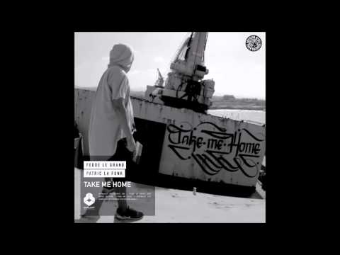 Fedde Le Grand and Patric La Funk - Take Me Home (Extended Mix) (Tiger Records)