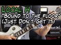 Local H Bound To The Floor Just Don T Get It Guitar Lesson THIS LESSON WILL BLOW YOUR MIND