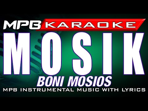 Mosik - Boni Mosios [No Vocals MPBkaraoke Library]