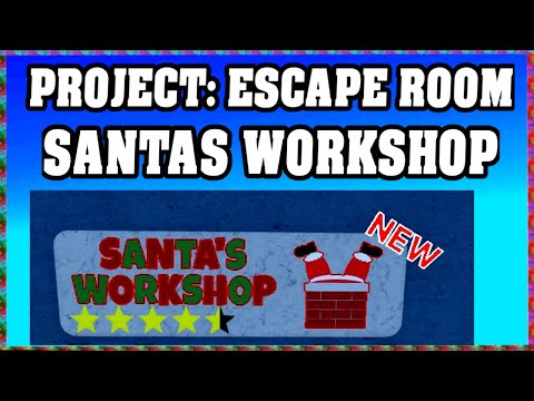 Roblox PROJECT: ESCAPE ROOM SANTAS WORKSHOP Walkthrough [English] [Challenge Mode] 🔑