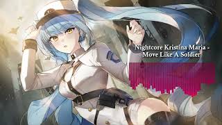 Nightcore Kristina Maria - Move Like A Soldier