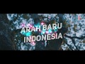 Arah Baru Indonesia Theme Song