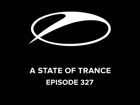 A State Of Trance Episode - 327
