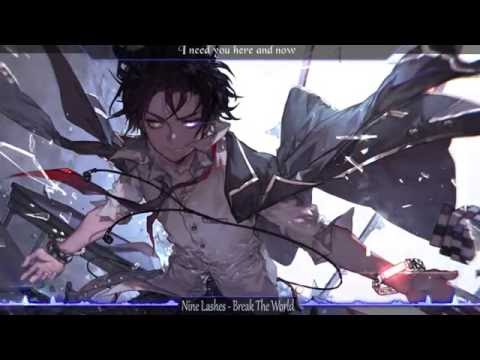 Thumbnail for Nightcore - Break The World by Nine Lashes