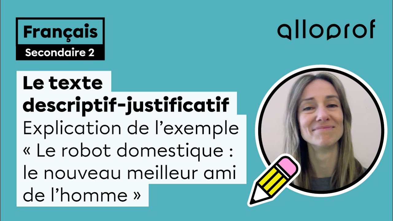 Le texte descriptif-justificatif | Français | Alloprof