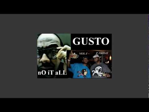 nO iT aLL ft. P. Friday, Neil Z - GustO(snippet)