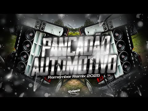 MEGA PANCADÃO AUTOMOTIVO REMIX 2025 - PANCADÃO AUTOMOTIVO GRAVE FORTE 2025 - MEGA GRAVÃO 2025 #175