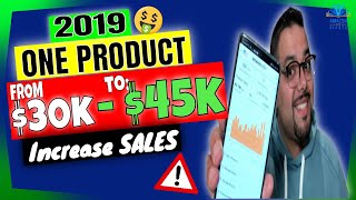 💲ONE PRODUCT From $30K to $45K - 9 Steps to Increase your Amazon FBA Sales