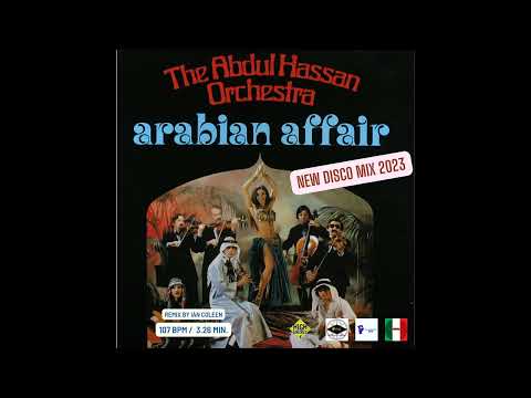 ABDUL HASSAN ORCHESTRA - ARABIAN AFFAIR ( New Remix 2023 )