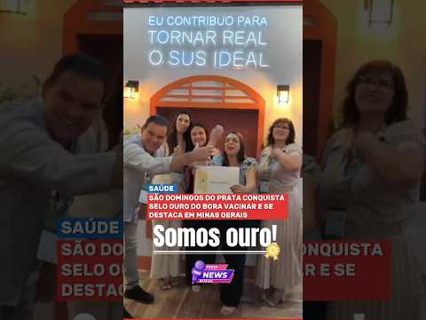 SÃO DOMINGOS DO PRATA CONQUISTA SELO OURO NA VACINAÇÃO INFANTIL 🥇