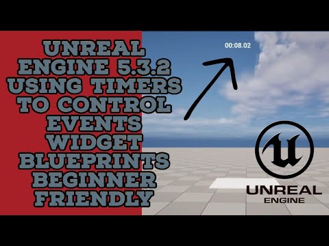 UNREAL ENGINE 5.3.2 TUTORIAL TIMERS TO CONTROL EVENTS WIDGET BLUEPRINTS (BEGINNER FRIENDLY)