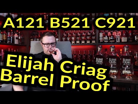 Elijah Craig Barrel Proof A121, B521 and C921