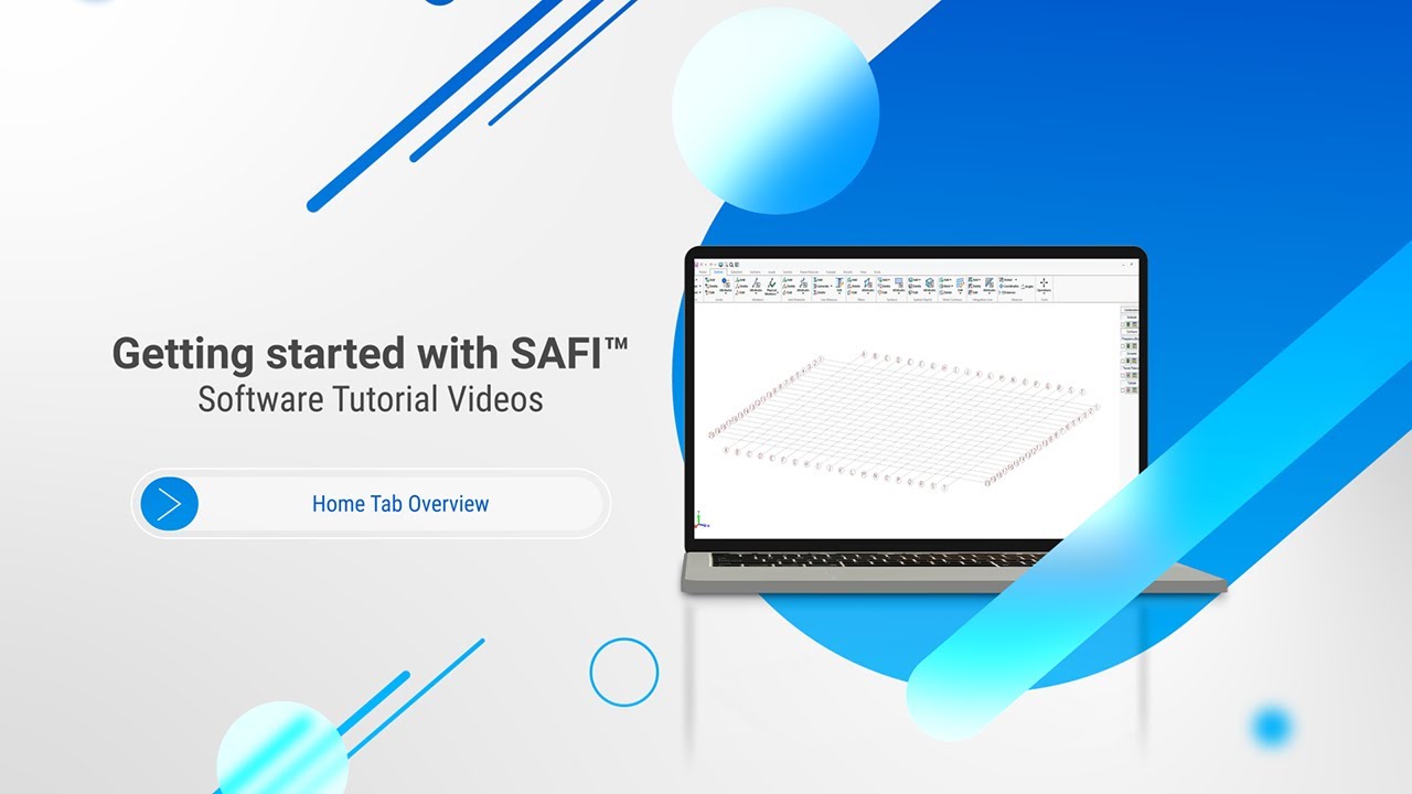 Home tab overview - SAFI™ Structural Software user interface tutorial