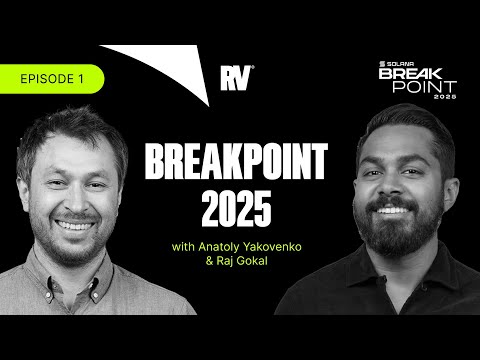 Breakpoint 2025: Opening Address ft. Anatoly Yakovenko & Raj Gokal