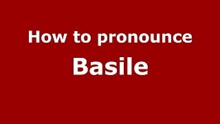 How to pronounce Basile