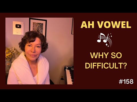 AH VOWEL - Why is it so difficult?  AH Vowel in Singing