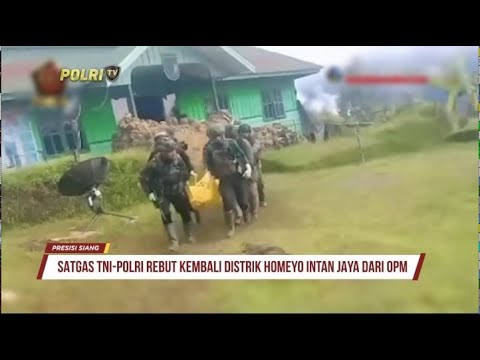 SATGAS TNI POLRI REBUT KEMBALI DISTRIK HOMEYO INTAN JAYA DARI OPM