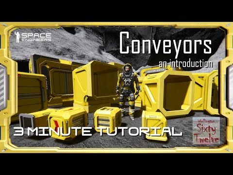 Conveyors - Space Engineers 3 Minute Tutorial