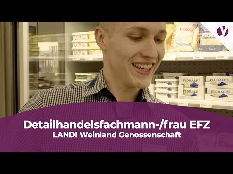 Lehre als Detailhandelsfachmann-/frau EFZ bei LANDI Weinland Genossenschaft
