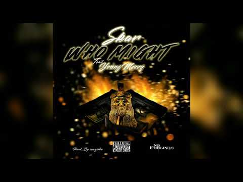 Skar x Meezy - Who Might (Official Audio)
