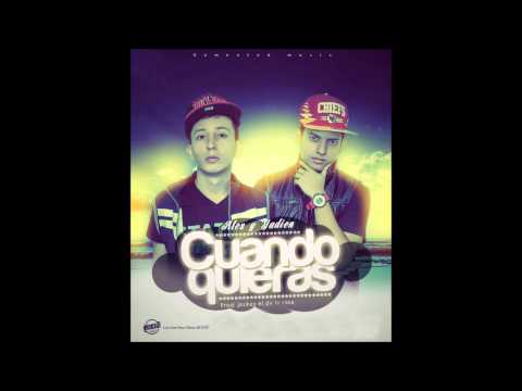 Jadien El Supremo & Alex - Cuando Quieras (Official Music)