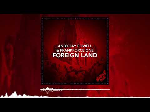 Andy Jay Powell & Frankforce One - Foreign Land (VIP Mix)