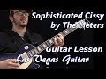 Sophisticated Cissy by The Meters Guitar Lesson