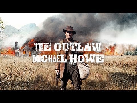 Thumbnail of the video: The Outlaw Michael Howe Trailer