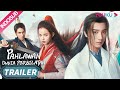 Trailer: Tayang 29 Januari, Cinta misterius antara Li Hongyi dan Huang Riying  | YOUKU