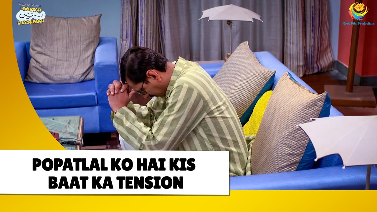 Popatlal Ko hai Kis baat Ka Tension!| Haste Raho Hasate Raho | Taarak Mehta ka Ooltah Chashmah