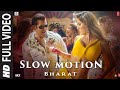 Full Video: Slow Motion💗Bharat💗 Salman Khan,Disha Patani💗Vishal &Shekhar Feat.Nakash A,Shreya G
