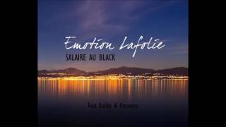 Emotion Lafolie - Salaire au Black (Audio)