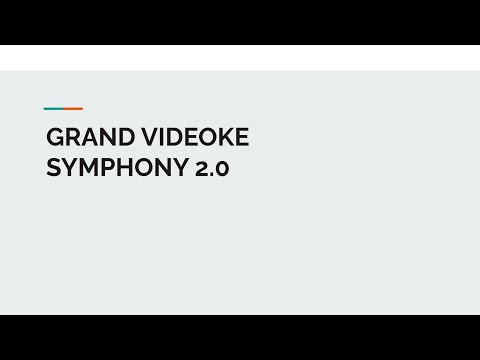 GRAND VIDEOKE SYMPHONY 2.0