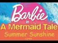 Barbie in A Mermaid Tale - Summer Sunshine ...