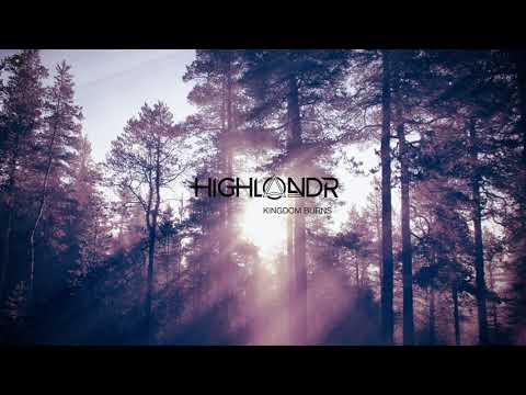 Factor B presents Highlandr - Kingdom Burns