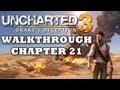 SPOILERS! Uncharted 3 Walkthrough: Chapter 21 (Part 21/22) [HD]
