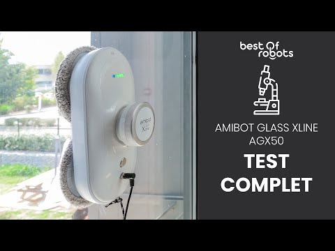 TEST COMPLET AMIBOT GLASS XLINE AGX50 - Laveur de vitre - BestOfRobots