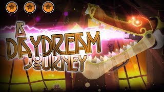 &quot;A Daydream Journey&quot; by aaaaazertiop [All Coins] | Geometry Dash 2.1