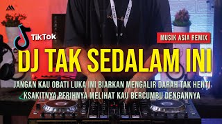 Download lagu DJ TAK SEDALAM INI | REMIX VIRAL TIKTOK FULL BASS mp3