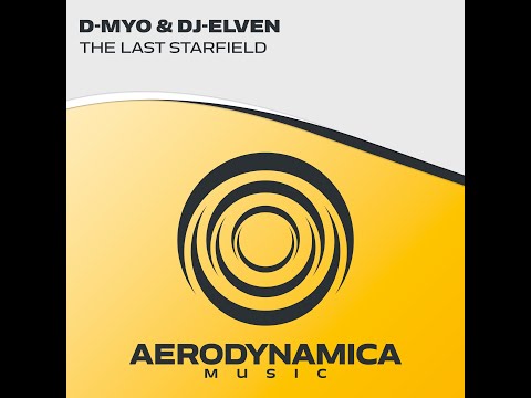 D MYO & DJ  ELVEN   THE LAST STARFIELD   EXT MIX