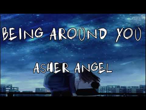 Asher Angel - Being Around You (Lyrics)