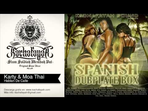 17. Karty & Moa Thai - Hablan De Calle (Kachafayah Dubplate)