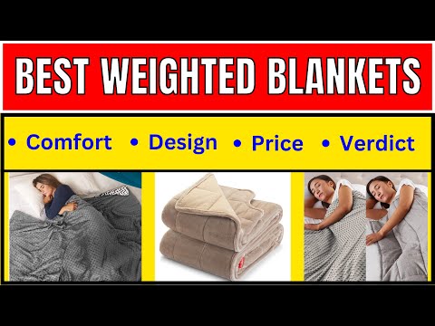 3 Best Weighted Blankets | Top Weighted Blankets in 2022
