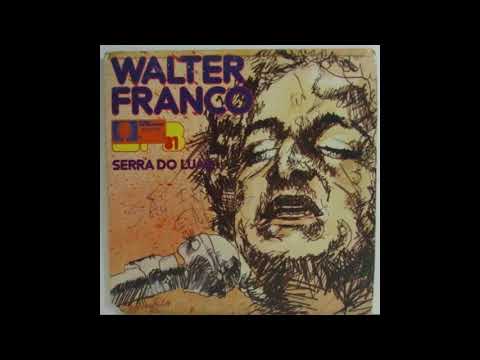 Walter Franco - Serra do Luar (1981) HD