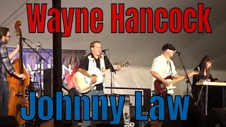 Wayne Hancock ~ Johnny Law - (Honky Tonk) - American Folk Festival 2018 - Bangor Maine