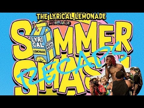 LYRICAL LEMONADE 1st annual SUMMER SMASH (FAMOUS DEX)