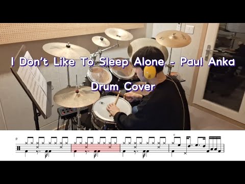 I Don't Like To Sleep Alone  - Paul Anka (drum  cover) / score / sheet