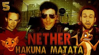 Hakuna Matata (Nether w/ Seananners, Sark, Syndicate and Chilled - Part 5)