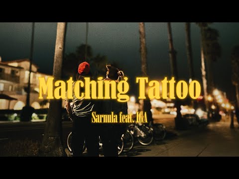 Sarnula feat. IGA - Matching Tattoo